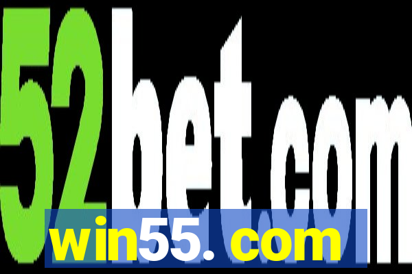 win55. com